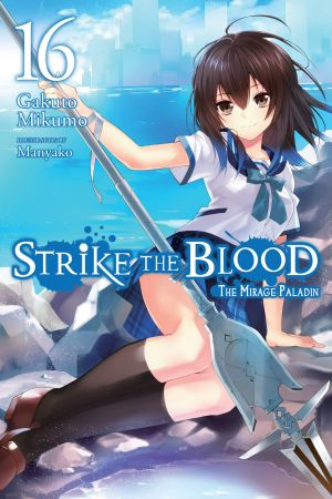 [Strike the Blood 16] • The Mirage Paladin